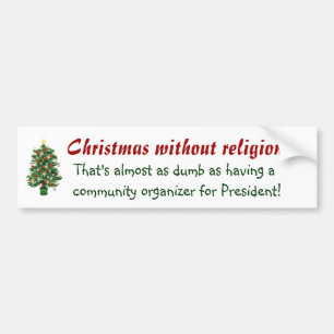 Non religious Christmas Bumper Sticker