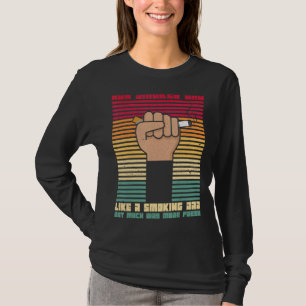 Non Smoker Dad Like A Smoking Dad Aut Much Way Mor T-Shirt