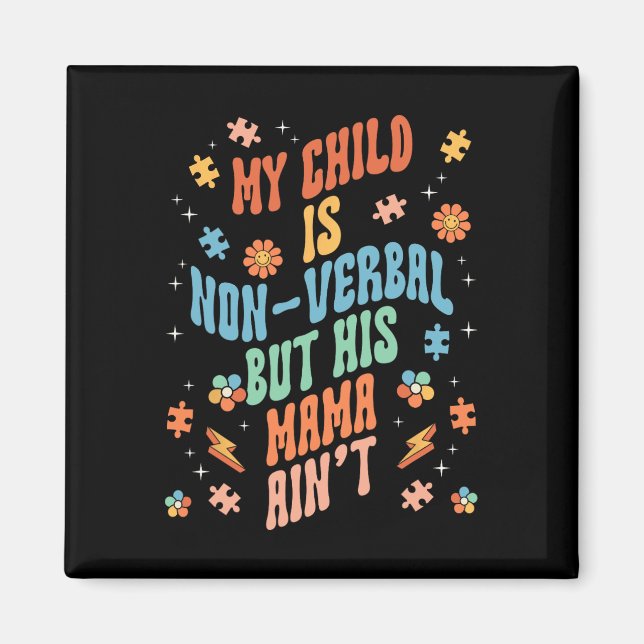 Non Verbal Autistic Nonspeaking Speech  Magnet (Front)