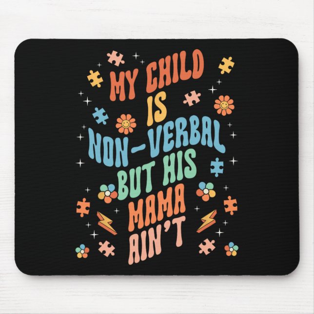 Non Verbal Autistic Nonspeaking Speech  Mouse Mat (Front)