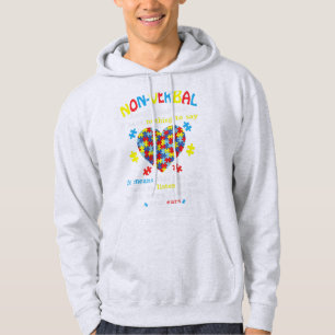 Non-verbal Doesn't Mean I Have Nothing To Say It M Hoodie