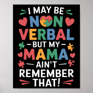 Non Verbyl But Mama Knows Autism Humour Poster