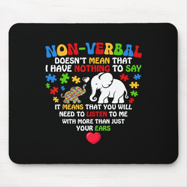 Non-verbyl Doesn't Mean I Have Nothing Autism Awar Mouse Mat (Front)