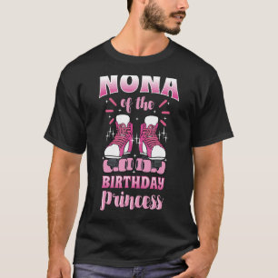 Nona of the Birthday Princess Roller Skates Skatin T-Shirt