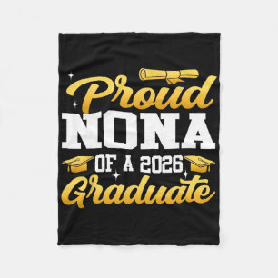 Nona Senior 2026 Proud Nona Of A 2026 Graduate Fleece Blanket