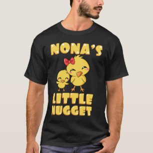 Nona's Little Nugget Chicken Lover Grandmother Mot T-Shirt