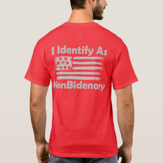 NonBidenary T-Shirt