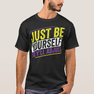 NonBinary Be YoursThey Adjust LGBT Enby Non Binary T-Shirt