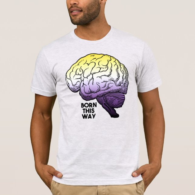 Nonbinary Born This Way T-Shirt (Front)