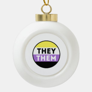 Nonbinary Button Pronouns - They Them Ceramic Ball Christmas Ornament