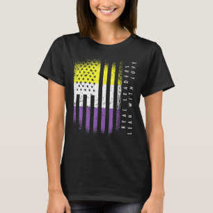 Nonbinary Flag Enby Real Leaders Lead With Love T-Shirt
