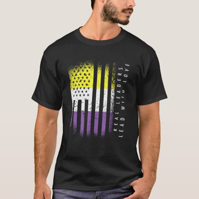 Nonbinary Flag Enby Real Leaders Lead With Love T-Shirt (Front)