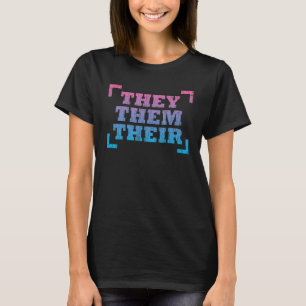 Nonbinary Transgender Gift Genderqueer They Them T T-Shirt
