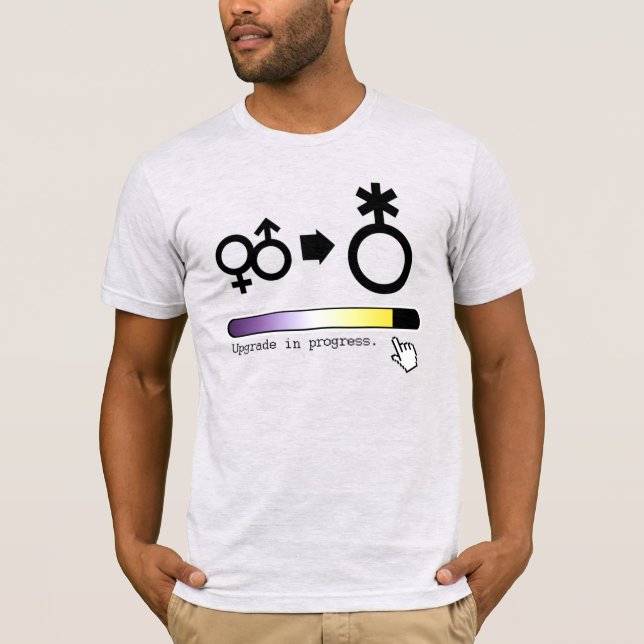 Nonbinary Upgrade T-Shirt (Front)