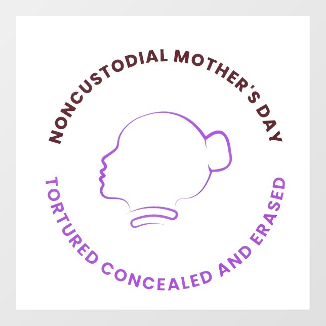 Noncustodial Mother's Day Decal (Sheet)