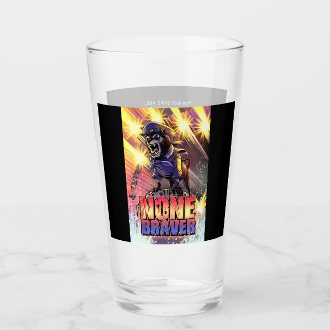 None Braver Beer Glass (Front)