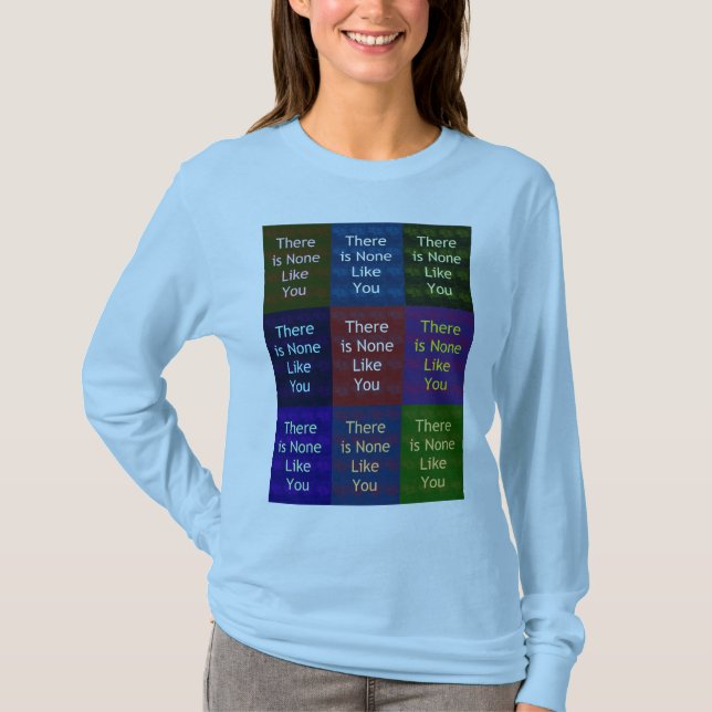 None Like You T-Shirt (Front)
