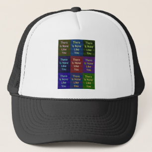 None Like You Trucker Hat