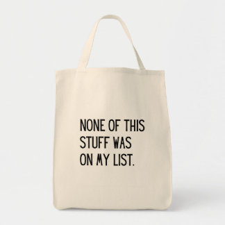 None of this Stuff Tote Bag