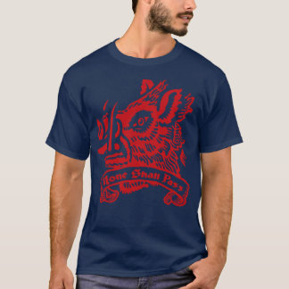 None Shall Pass T-Shirt