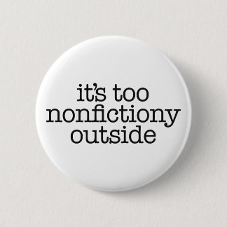 Nonfictiony Outside Book Lover 6 Cm Round Badge