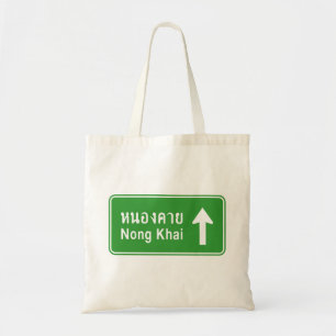Nong Khai Ahead ⚠ Thai Highway Traffic Sign ⚠ Tote Bag