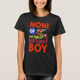 Noni Of The Birthday Boy Lazer Tag Bday Party Cele T-Shirt
