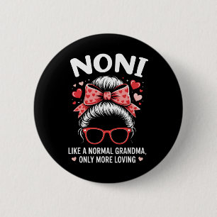 Noni Valentine Quote For Loving Grandma With Cute 6 Cm Round Badge
