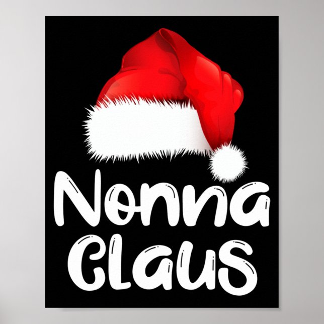 Nonna Claus Christmas Family Matching Santa Hat Pa Poster (Front)