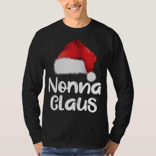 Nonna Claus Christmas Family Matching Santa Hat Pa T-Shirt