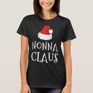 Nonna Claus Christmas Hat Family Pj Matching Group T-Shirt