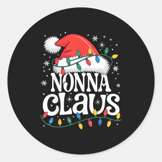 Nonna Claus Funny Xmas Christmas Grandma Holiday S Classic Round Sticker (Front)