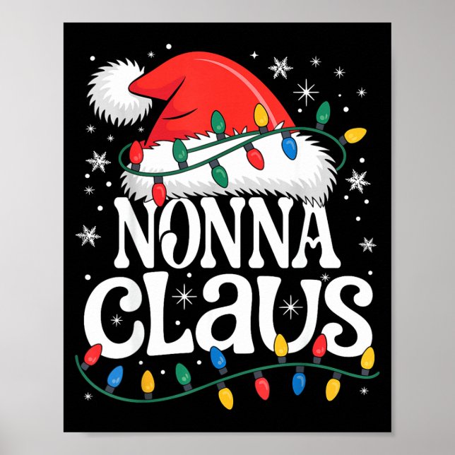 Nonna Claus Funny Xmas Christmas Grandma Holiday S Poster (Front)