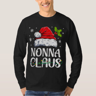 Nonna Claus Santa Funny Christmas Pajama Matching T-Shirt