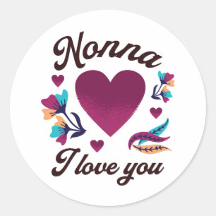 Nonna I love you, Grandmom I love you Classic Round Sticker