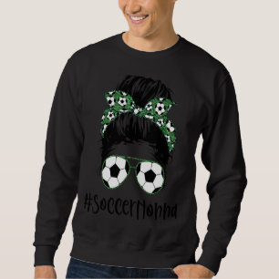 Nonna Life Soccer Nonna Messy Bun Sunglasses Mothe Sweatshirt