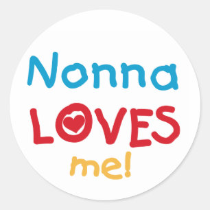 Nonna Loves Me T-shirts and Gifts Classic Round Sticker