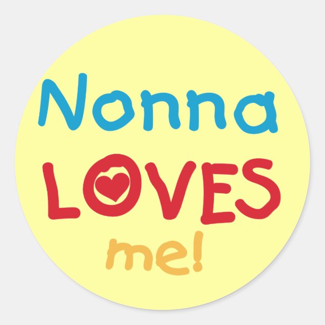 Nonna Loves Me T-shirts and Gifts Classic Round Sticker (Front)