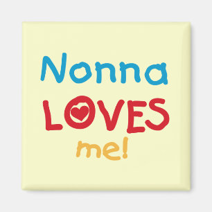 Nonna Loves Me T-shirts and Gifts Magnet