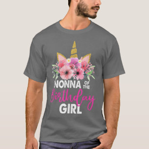 Nonna Of The Birthday Girl Mother Gift Unicorn Bda T-Shirt