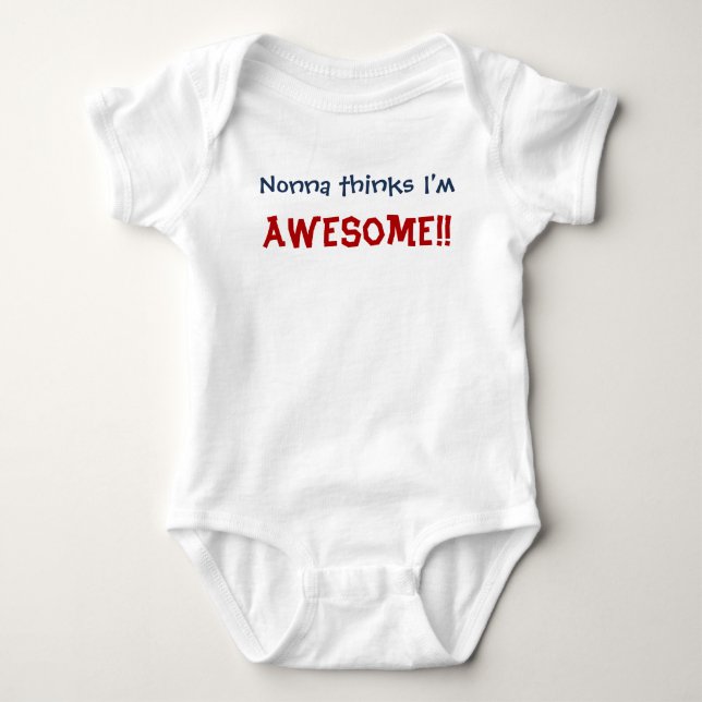 Nonna Thinks I'm Awesome! Baby Infant Bodysuit (Front)