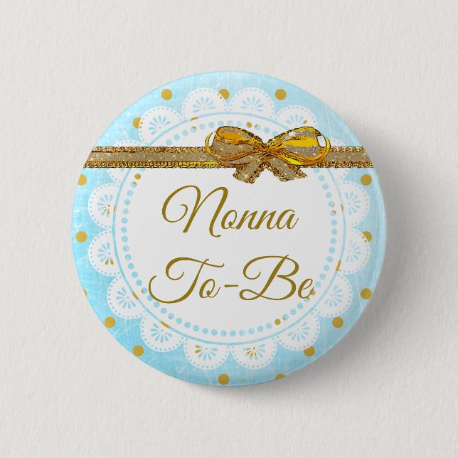 Nonna To Be Baby Shower Blue & Gold Button (Front)