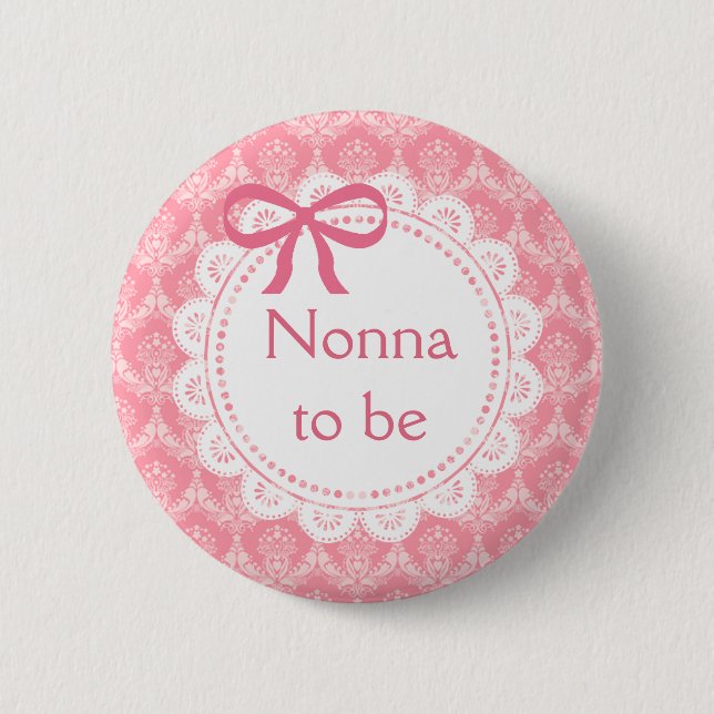 Nonna to be Pink Lace Baby Shower button (Front)