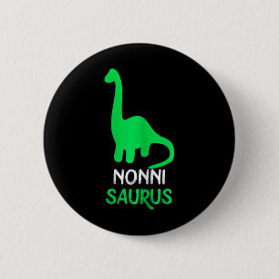 Nonni-saurus Funny Dino Dinosaur Nonnisaurus 6 Cm Round Badge