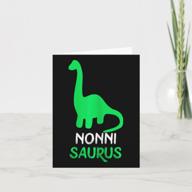 Nonni-saurus Funny Dino Dinosaur Nonnisaurus  Card (Front)