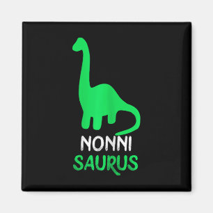 Nonni-saurus Funny Dino Dinosaur Nonnisaurus  Magnet