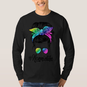 Nonnie Life Messy Hair Bun Tie Dye Women Mother's  T-Shirt