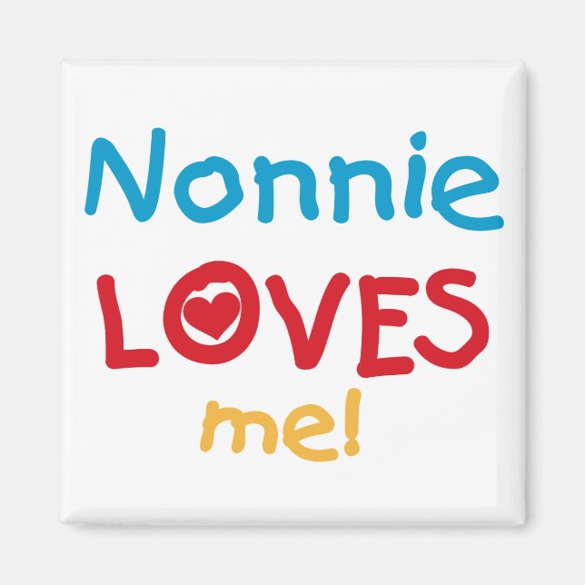 Nonnie Loves Me Tshirts and Gifts Magnet (Front)