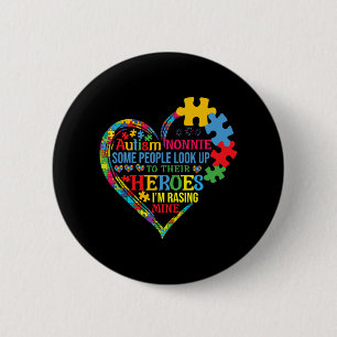 Nonnie Raising Hero Mothers Day Autism Nonnie Fami 6 Cm Round Badge
