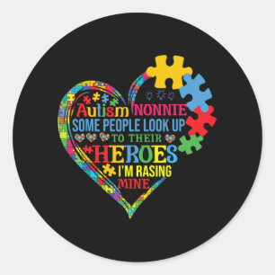Nonnie Raising Hero Mothers Day Autism Nonnie Fami Classic Round Sticker